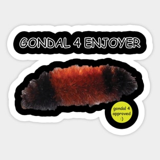 GONDAL 4 ENJOYER Sticker